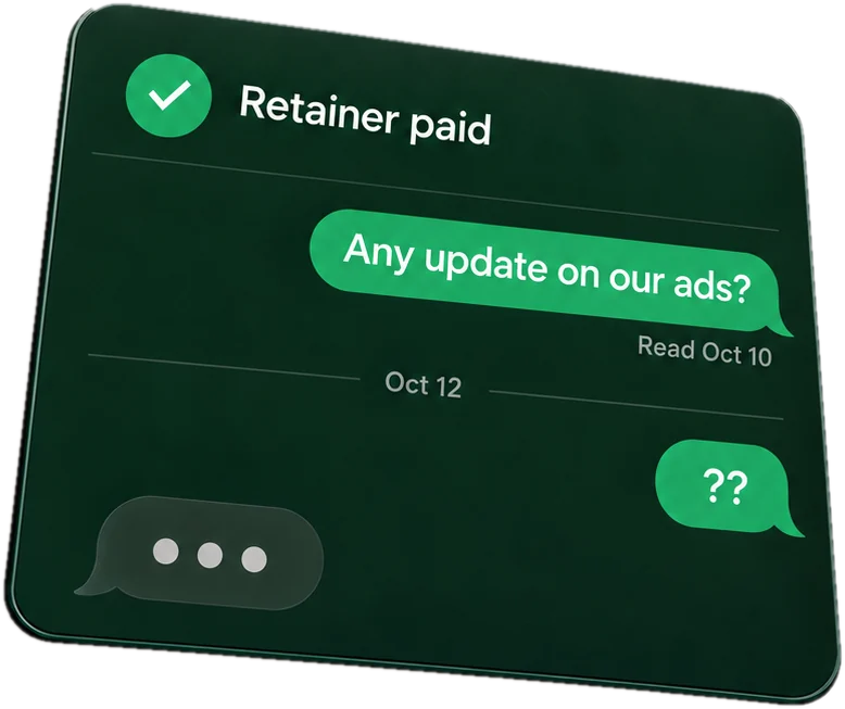 A text thread reading: Retainer paid. Any update on our ads? Read Oct 10. Then, on Oct 12: ?? with no reply.